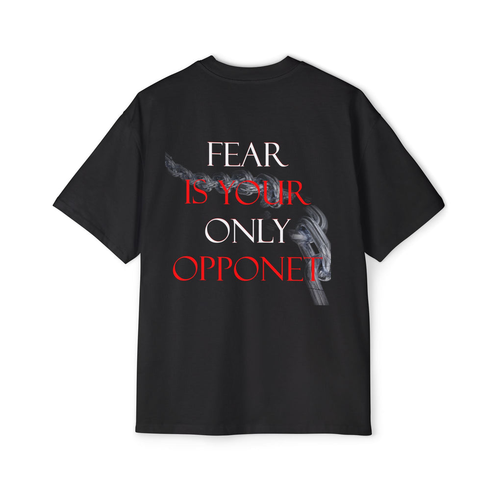 FEAR is your only opponent Tee, Casual Graphic Shirt, Statement T-Shirt for Everyday Wear, Gifts for Him, Motivational Apparel
