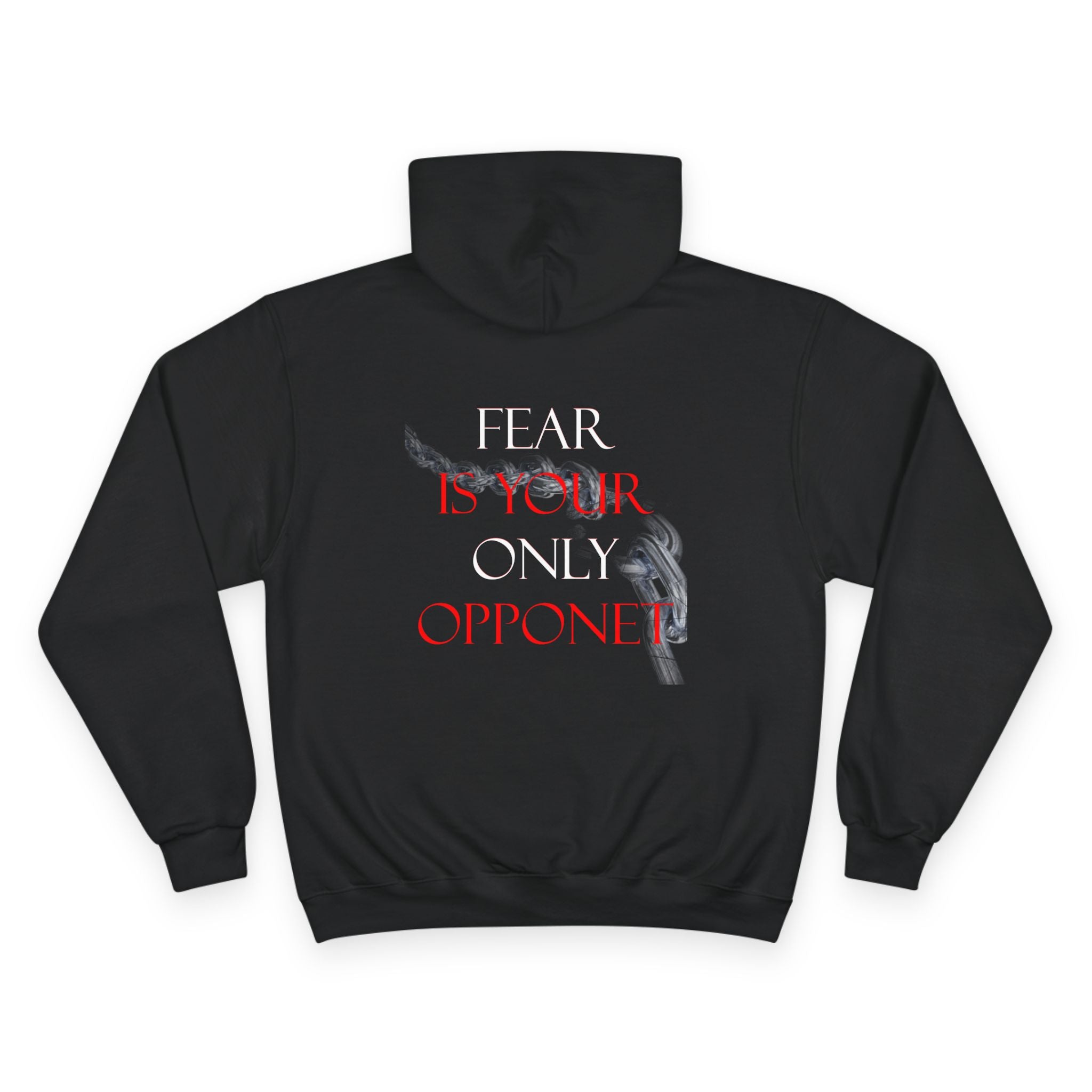 Fear Is Your Only Opponent Champion Hoodie | Motivational Gym Sweatshirt, Perfect for Athletes & Fitness Enthusiasts