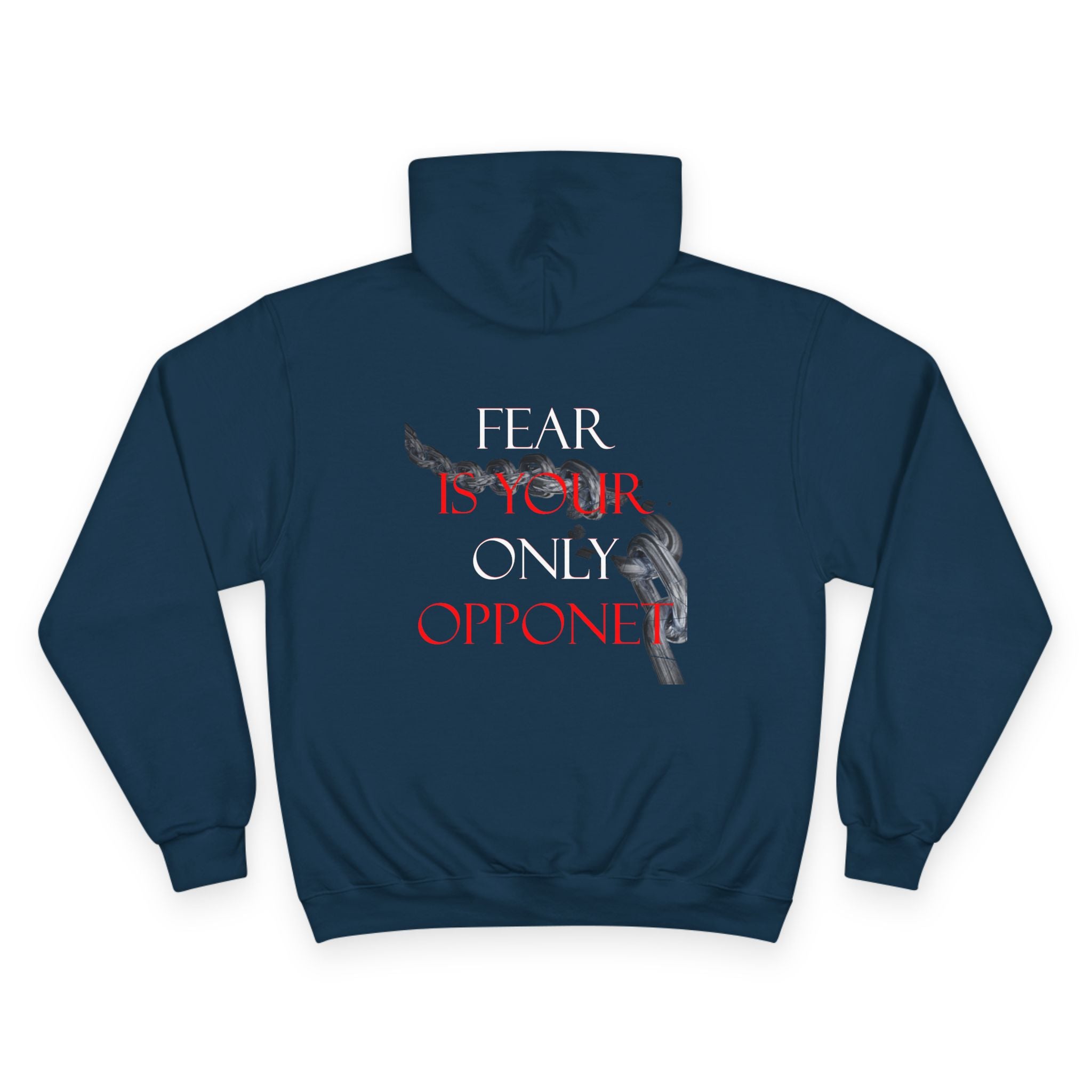 Fear Is Your Only Opponent Champion Hoodie | Motivational Gym Sweatshirt, Perfect for Athletes & Fitness Enthusiasts