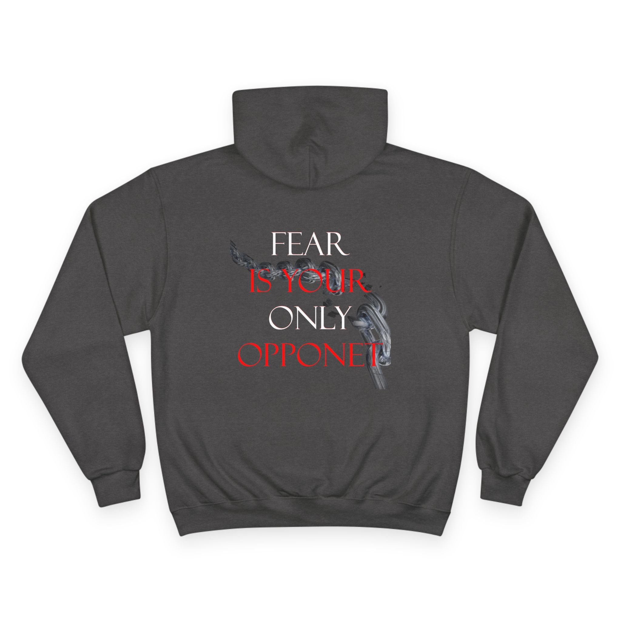 Fear Is Your Only Opponent Champion Hoodie | Motivational Gym Sweatshirt, Perfect for Athletes & Fitness Enthusiasts
